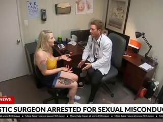 Fck știri - plastic surgeon arestat pentru sexual misconduct